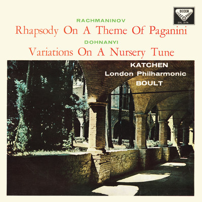 Rachmaninoff: Rhapsody on a theme of Paganini [1959]; Dohnanyi: Variations on a Nursery Song [1959] (Adrian Boult - The Decca Legacy III, Vol. 12)/ジュリアス・カッチェン／ロンドン・フィルハーモニー管弦楽団／サー・エイドリアン・ボールト
