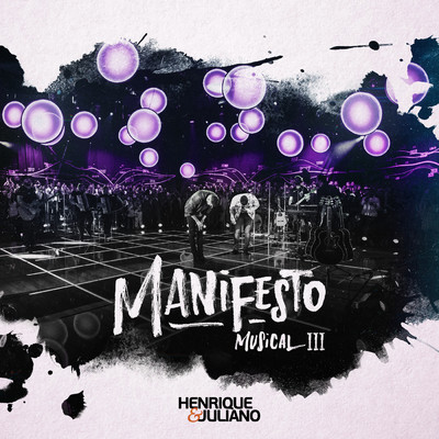 Manifesto Musical (Ao Vivo ／ Vol. 3)/Henrique & Juliano