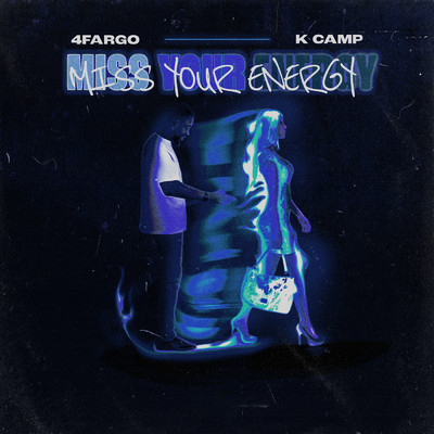 シングル/Miss Your Energy (Clean)/4Fargo／K・キャンプ