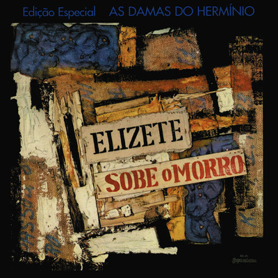 Elizete Sobe O Morro/エリゼッチ・カルドーソ