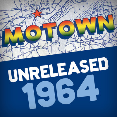 アルバム/Motown Unreleased 1964/Various Artists