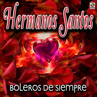 アルバム/Boleros De Siempre/Hermanos Santos