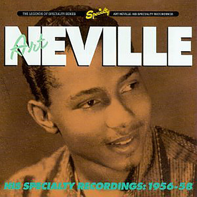 Art Neville: His Specialty Recordings, 1956-58/アート・ネヴィル