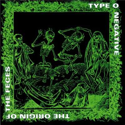 アルバム/The Origin of the Feces (2007 Reissue)/Type O Negative