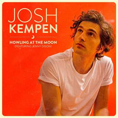 シングル/Howling at the Moon (feat. Jenny Dison)/Josh Kempen
