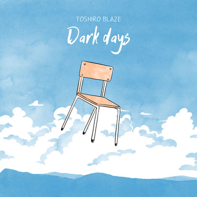 Dark days/Toshiro Blaze