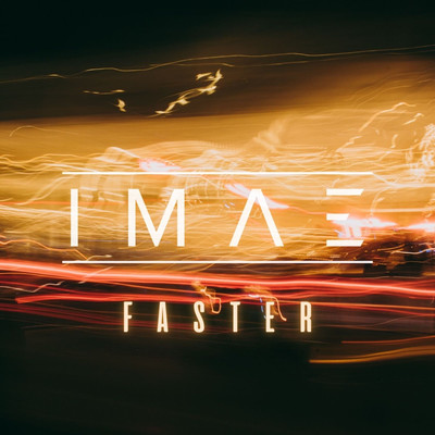 Faster (Radio Edit)/IMAE