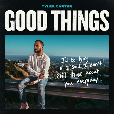 シングル/Good Things/Tyler Carter