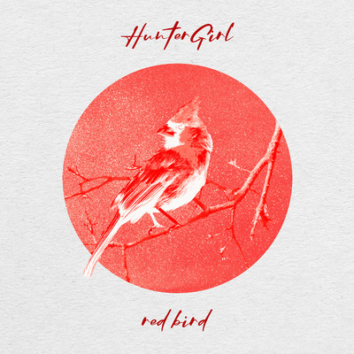 シングル/Red Bird/HunterGirl