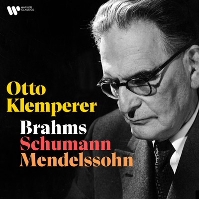 Brahms, Schumann, Mendelssohn/Otto Klemperer