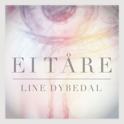 Ei tare/Line Dybedal