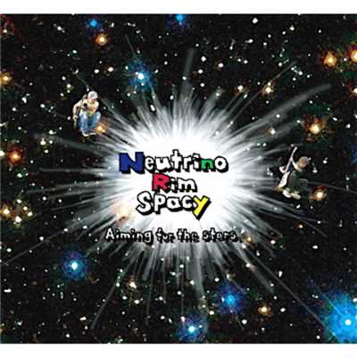 シングル/Shooting Star/Neutrino Rim Spacy