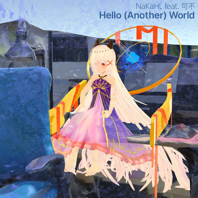 Hello(Another)World/NaKaHL feat. 可不