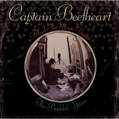 The Buddah Years/Captain Beefheart
