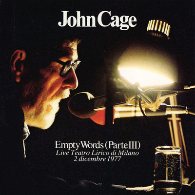 Empty Words  Parte III/John Cage／Juan Hidalgo