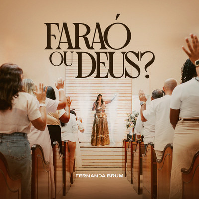 Farao ou Deus？ (Playback)/Fernanda Brum