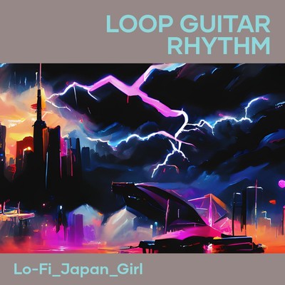 Loop Guitar Rhythm/Lo-Fi_JAPAN_girl