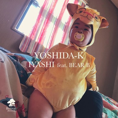 Iyashi (feat. BEAR B)/YOSHIDA-K