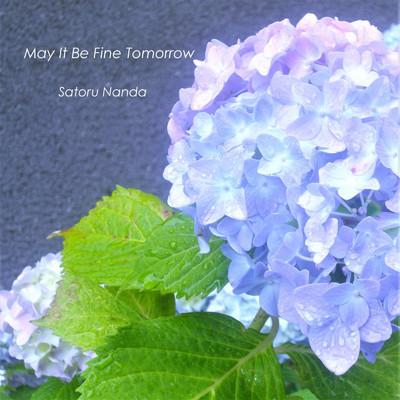 アルバム/May It Be Fine Tomorrow/Satoru Nanda