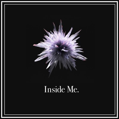 Inside Me./Avoid Silence.