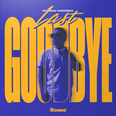シングル/Last Goodbye/Roman Messer