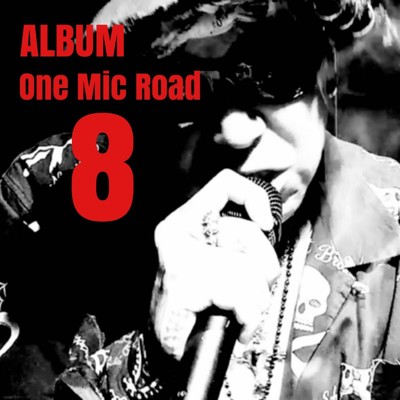 シングル/One Mic Road (OMR 8 - Remix)/写楽