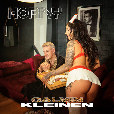 Horny (Explicit)/Calvin Kleinen