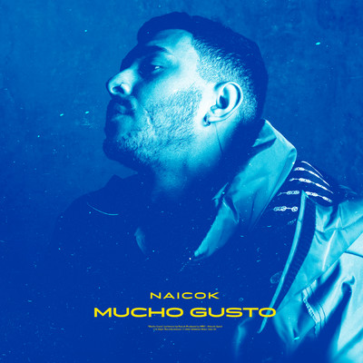 Mucho Gusto (Explicit)/Naicok