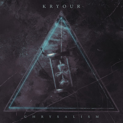 Chrysalism/Kryour