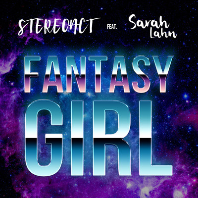 シングル/Fantasy Girl (featuring Sarah Lahn)/Stereoact