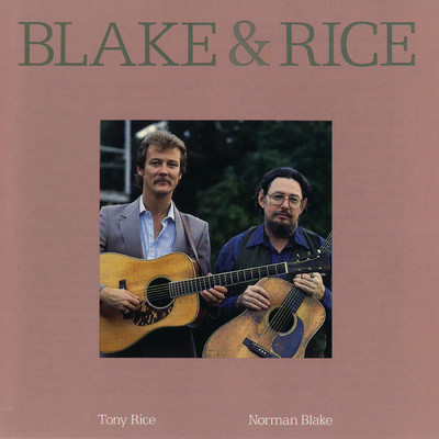 New River Train/Norman Blake／Tony Rice