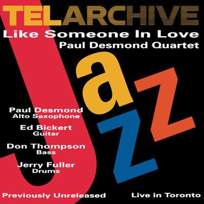 アルバム/Like Someone In Love (Live At The Bourbon Street Jazz Club, Toronto, Canada ／ March 29, 1975)/Paul Desmond