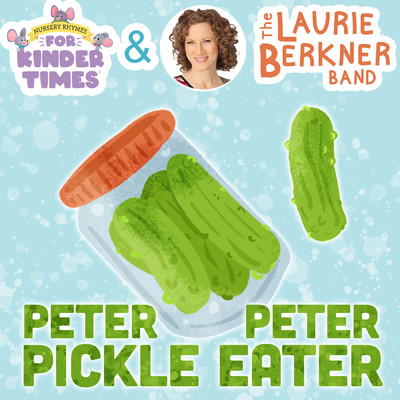 シングル/Peter, Peter Pickle Eater/The Laurie Berkner Band