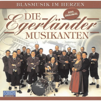 アルバム/Blasmusik im Herzen/Die Egerlander Musikanten