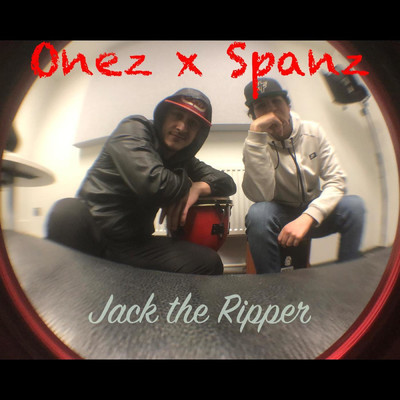 Jack the Ripper/Onez／Spanz