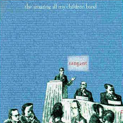 Tangent/The Amazing All My Children Band
