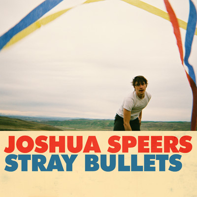 シングル/Stray Bullets/Joshua Speers