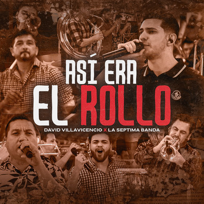 Asi Era El Rollo  (feat. La Septima Banda) [En Vivo]/David Villavicencio