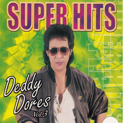 Super Hits Deddy Dores, Vol. 3/Deddy Dores