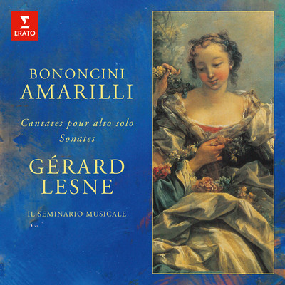 Amarilli: Sonates et cantates pour alto seul de Bononcini/Gerard Lesne & Il Seminario Musicale