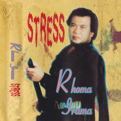 Stress/Rhoma Irama
