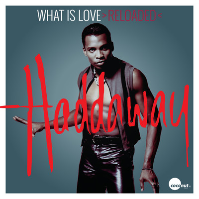 アルバム/What Is Love (＞Reloaded＜)/Haddaway