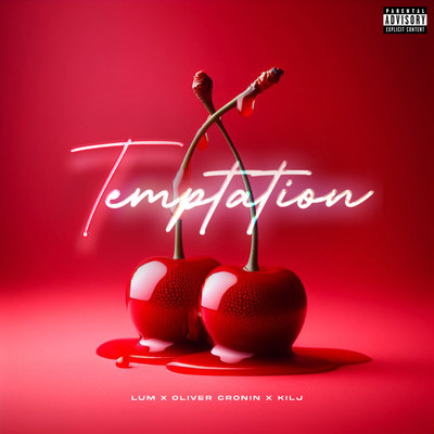Temptation (Sped Up)/LUM x Oliver Cronin x KILJ