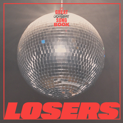 Losers/The Great Belgian Songbook