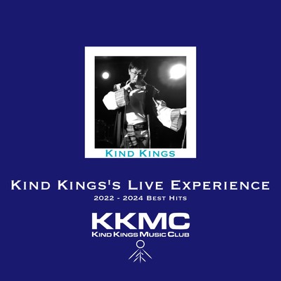 Kind Kings's Live Experience/金鉄宰相