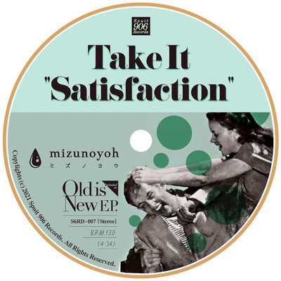 Take It ”Satisfaction”/mizunoyoh