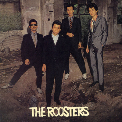 アルバム/THE ROOSTERS/ザ・ルースターズ