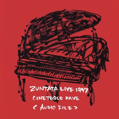 ZUNTATA LIVE 1997 〜CINETEQUE RAVE〜/ZUNTATA
