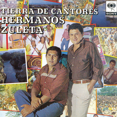 Tierra De Cantores/Los Hermanos Zuleta