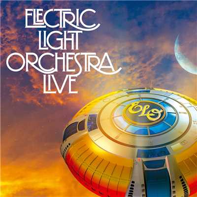 アルバム/Electric Light Orchestra Live/Electric Light Orchestra